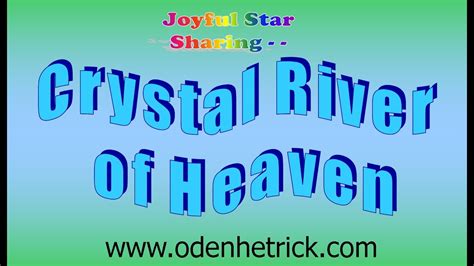 Crystal River Of Life Youtube