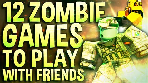 Top 12 Roblox Zombie Games To Play With Your Friends Youtube