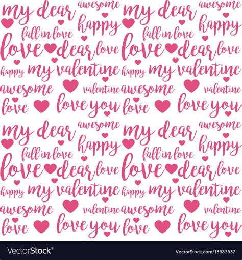 Seamless Pattern With Love Lettering Quotes Vector Image