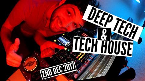 Deep Tech Tech House Mix Nd Dec Youtube