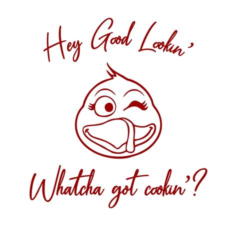 Hey Good Lookin Whatcha Got Cookin Svg Dxf Png Plt Eps  Etsy