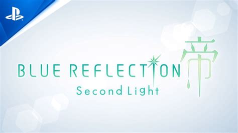Blue Reflection Second Light Announcement Trailer Ps4 Youtube