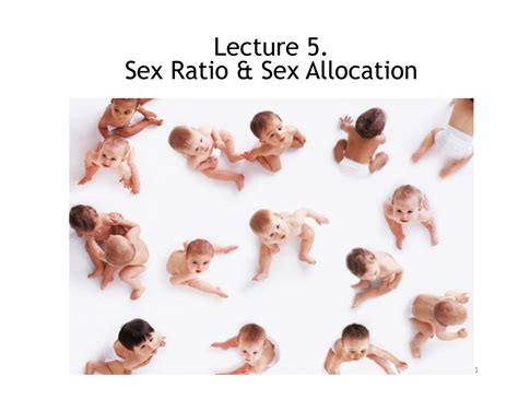 Lecture 5 Sex Allocation 1 Lecture 5 Sex Ratio And Sex Allocation Outline For Sex Allocation