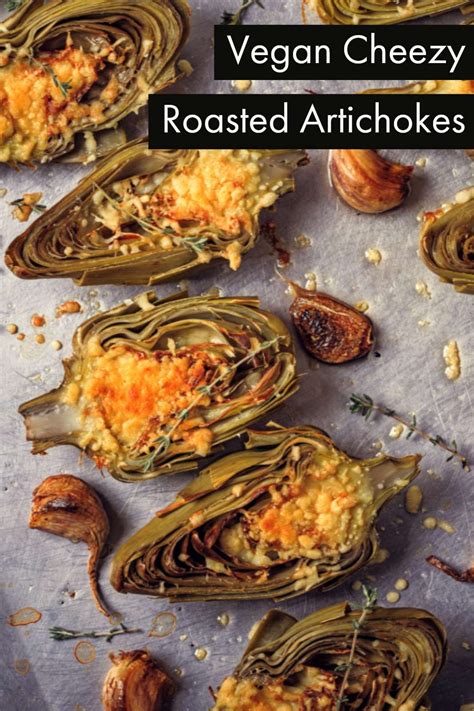 Roasted Artichoke Recipe With Vegan Cheeze Vitacost Blog Artichoke