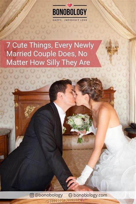 7 Cute Things Every Newly Married Couple Does No Matter How Silly They Are Newly Married