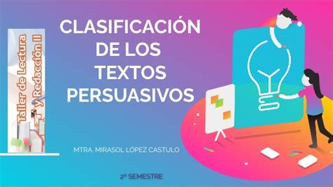 ClasificaciÓn De Los Textos Persuasivos