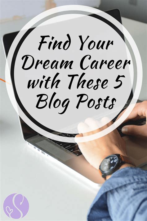 Find Your Dream Career With These 5 Blog Posts Sara Katherine Dream