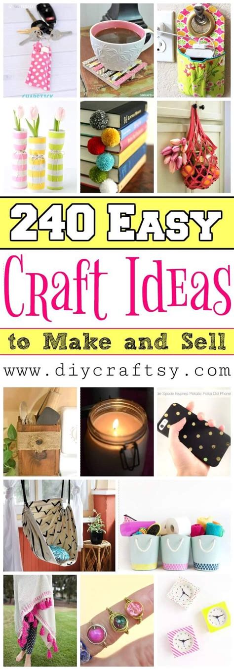 240 Easy Craft Ideas To Make And Sell Diy And Crafts