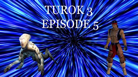Turok 3 Shadow Of Oblivion Let S Play Part 4 HD YouTube