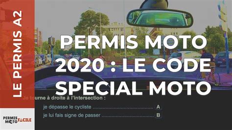 nouveau permis moto 2020 un code spécial moto youtube