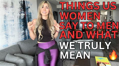 10 things women say to men and what we really mean the truth behind our lies youtube