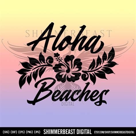 Aloha Beaches Svg Summer Svg Beach Svg Summer Svg Files Etsy