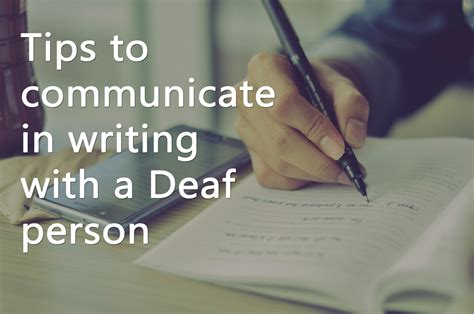7 Top Tips For Communicating In Writing With A Deaf Person
