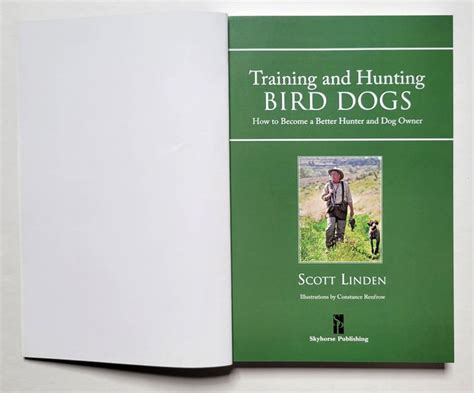 Training And Hunting Bird Dogs How To Become A Better Hunter And Dog
