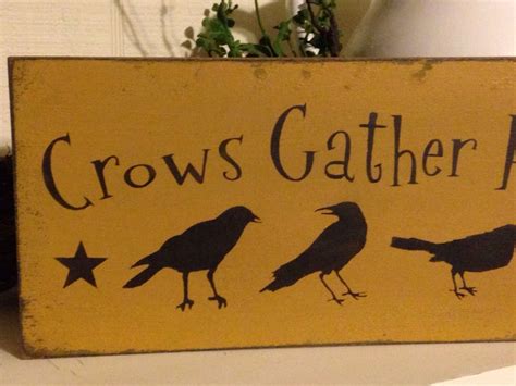 Crows Gather Here Primitive Sign Wood Sign Crow Sign Crow Etsy