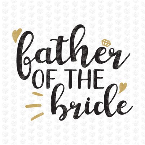 Download Father Of The Bride - Wedding SVG EPS DXF PNG Cutting ...