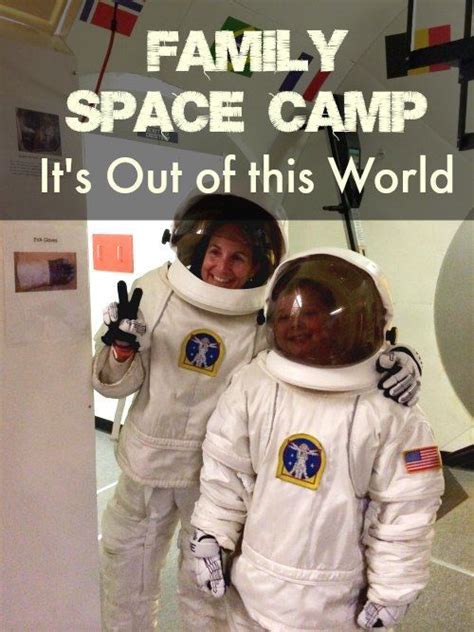 7 Reasons Space Camp Huntsville Is Out Of This World Space Camp