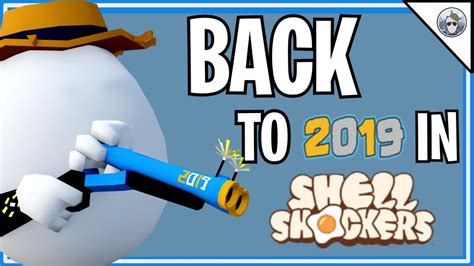 Back To 2019 In Shell Shockers By Blue Wizard Digital Youtube