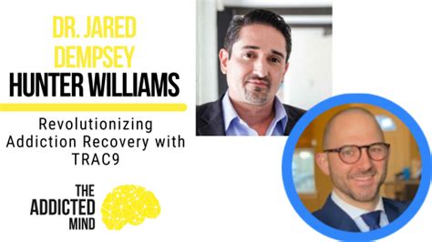 Episode 250 Revolutionizing Addiction Recovery With Trac9 A Data