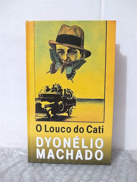 O Louco De Cati Dyonélio Machado Seboterapia Livros