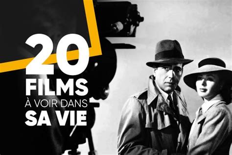 Les 20 Films à Voir Dans Sa Vie LÉclaireur Fnac