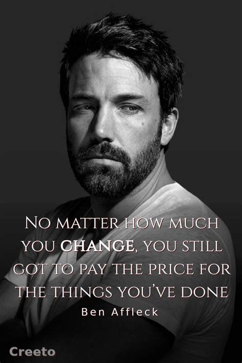 10 Inspirational And Motivational Quotes By Ben Affleck Inspirational