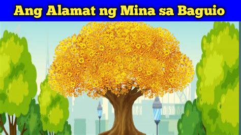 Ang Alamat Ng Mina Sa Baguio Punong Ginto Kwentong Pambata Salve