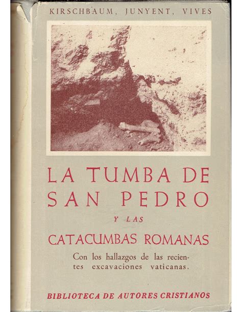 Leva0438 La Tumba De San Pedro Y Las Catacumbas Romanas
