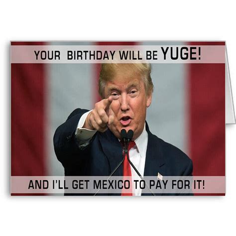 Trump Ts Donald Trump Birthday Card Your Birthday Will Be Yuge Ebay