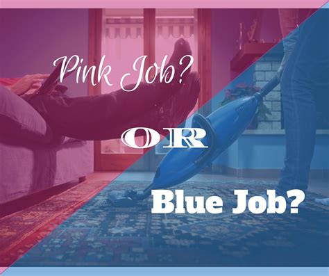 Pink Job Or Blue Job How To Divide Household Chores