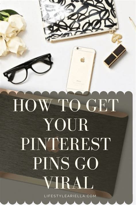 How To Get Your Pinterest Pins Go Viral Blog Tools Learn Pinterest
