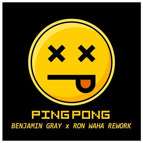 Ping Pong Benjamin Gray X Ron Waha Rework Armin Van Buuren By Ron