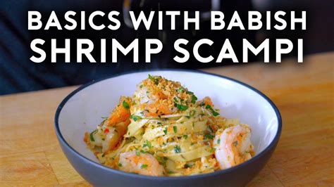 Shrimp Scampi Pasta Basics With Babish Youtube