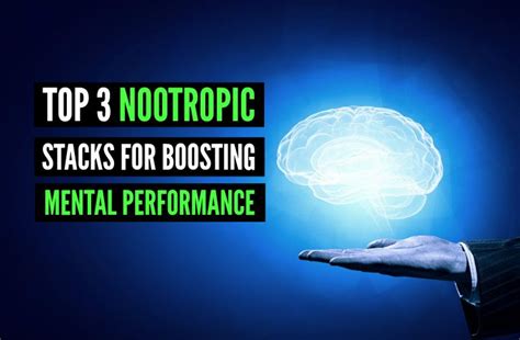 Top 3 Nootropic Stacks For Boosting Mental Performance Were Featured