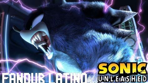 Sonic Unleashed Intro Cgi Fandub Latino Youtube