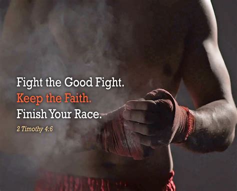Fight The Good Fight Keep The Faith Finish Your Race