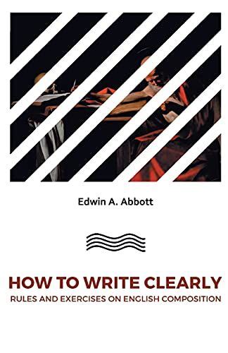 How To Write Clearly Rules And Exercises On English Composition In