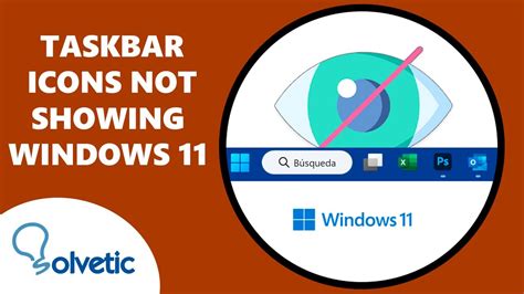 Taskbar Icons Not Showing Windows 11 Youtube