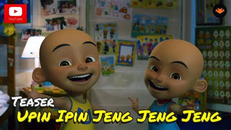 This shows that the upin & ipin brand is still intact and remains a favourite among children. Teaser Filem - Upin & Ipin Jeng Jeng Jeng - YouTube