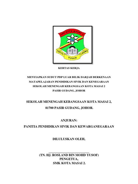 Persekitaran sekolah yang kondusif dapat menimbulkan keselesaan dan rasa selamat kepada warga sekolah. KERTAS KERJA SUDUT PSK 2018.docx