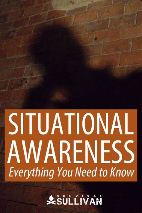 Situational Awareness Everything You Need To Know Survival Sullivan