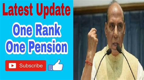 One Rank One Pension Latest Update Youtube