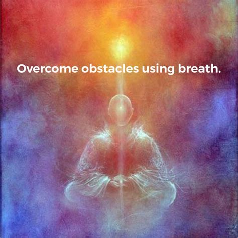 Breathe Through It Consciously Remember To Breathe Deep