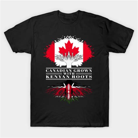 Canadian Grown With Kenyan Roots Canada Kenya Flag Tree Canadian Grown With Kenyan Roots T