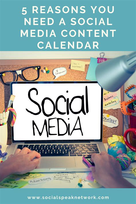 5 Reasons You Need A Social Media Content Calendar Social Speak
