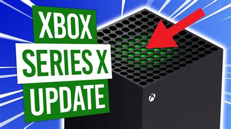 Huge Xbox Series X Update Backward Compatibility 120fps More Youtube