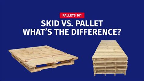 Pallets Vs Skids Understanding The Difference And Exploring The Use