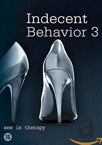 indecent behavior 3 indecent behavior iii indecent behavior three uk shannon