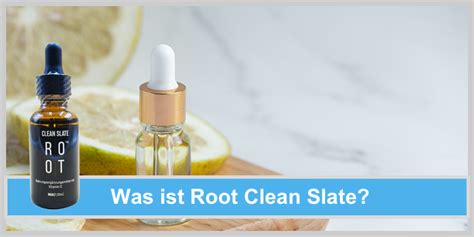 Achtung Root Clean Slate Im Härtetest → Erfahrungen 2024