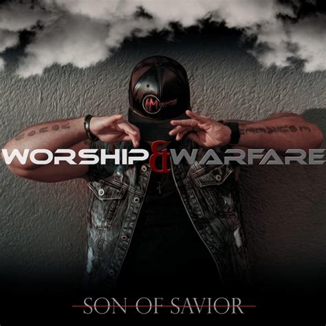 Worship And Warfare Album By Sos Son Of Savior Spotify